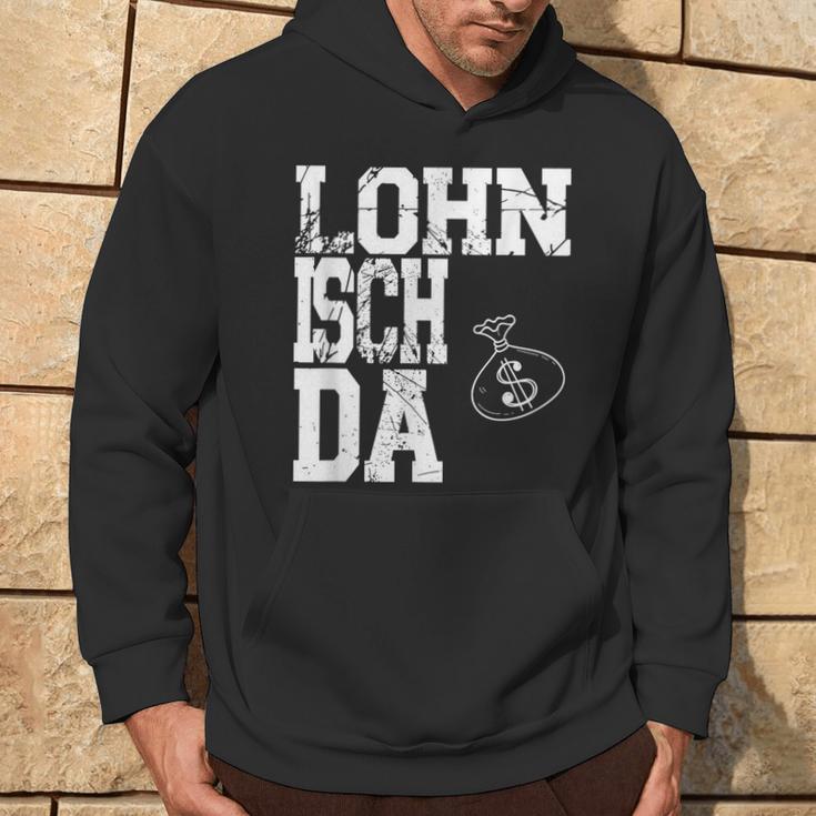 Worth Isch Da Mein Arbeitsamt War Fleissig Schmarotzer Hoodie Lebensstil