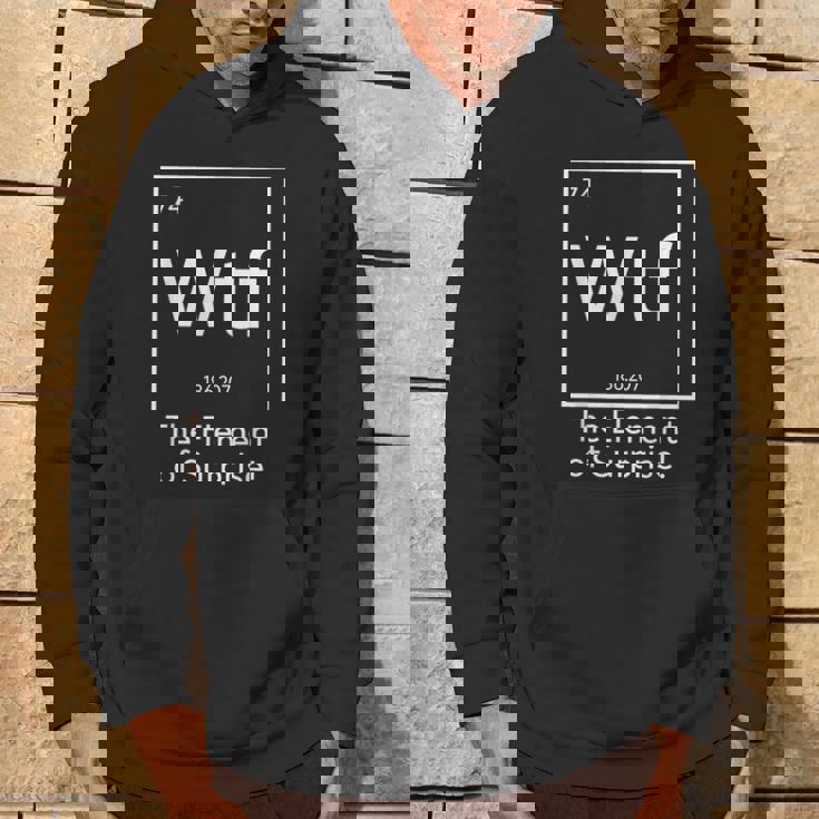 Wtf The Element Of Surprise Science Hoodie Lifestyle