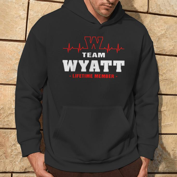 Wyatt Surname Family Name Team Wyatt Lifetime Member Hoodie Lifestyle