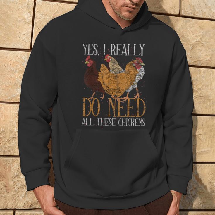 Yes I Really Do Need All These Chickens Farm Animal Chicken Hoodie Lifestyle