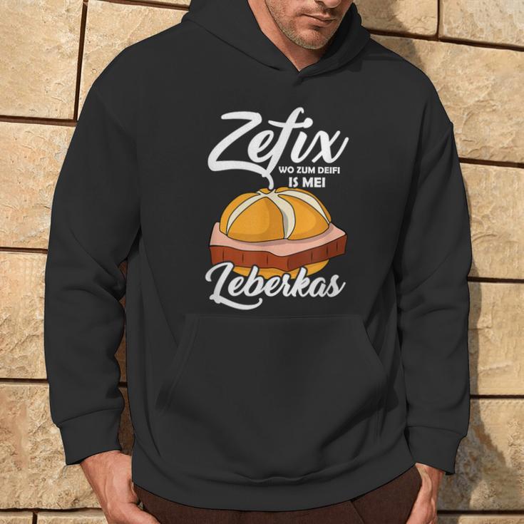 Zefix Wo Zum Deifi Is Mei Liberkas Semmel Libercheese Hoodie Lebensstil