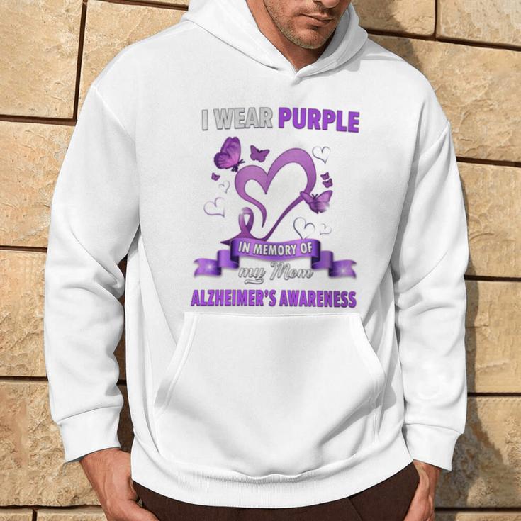 Alzheimer's Awareness I Wear Purple In Memory Of My Mom Hoodie Lifestyle