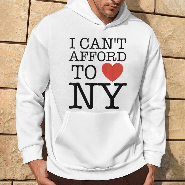 I Can't Afford To Love New York Hoodie Lifestyle