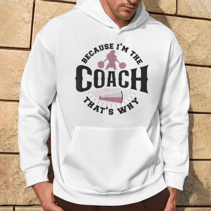 Cheerleader-Coach Anfeuern Weil Ich Der Coach Bin Deshalb Kapuzenpullover Lebensstil