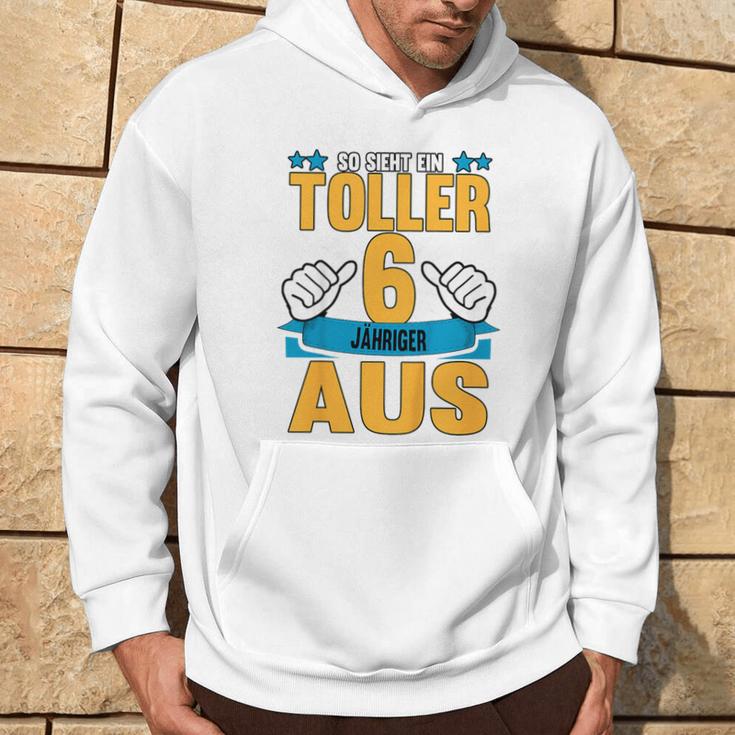 Children's So Sieht Eine Tolle 6 So Sieht Eine Tolle 6 Year 6Th Hoodie Lebensstil