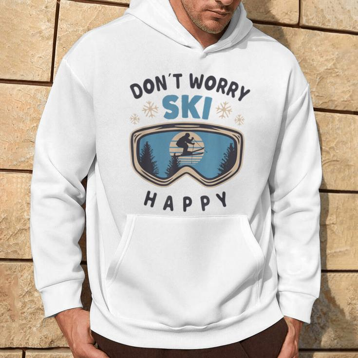 Dont Worry Ski Happy Slogan Skiing Hoodie Lebensstil