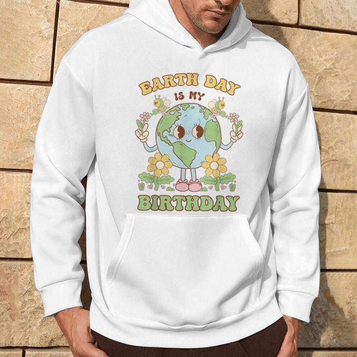 Earth Day Is My Birthday April 22Nd Nature Conservation Hoodie Lifestyle