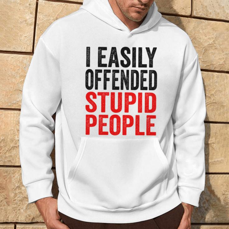 I Easily Offended Stupid People Vintage Hoodie Lifestyle