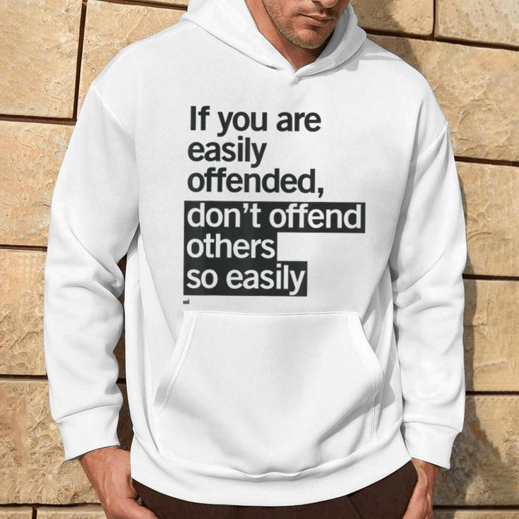 Easily Offended Wise Quote Hoodie Lifestyle