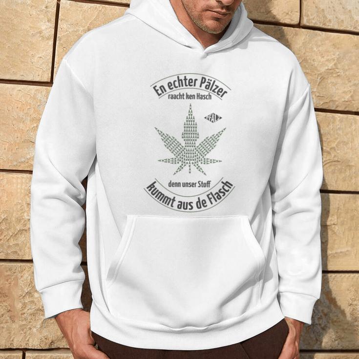 Ein Echter Pfälzer Raucht Kein Cannabis Pfalz Marihuana Wein Hoodie Lebensstil