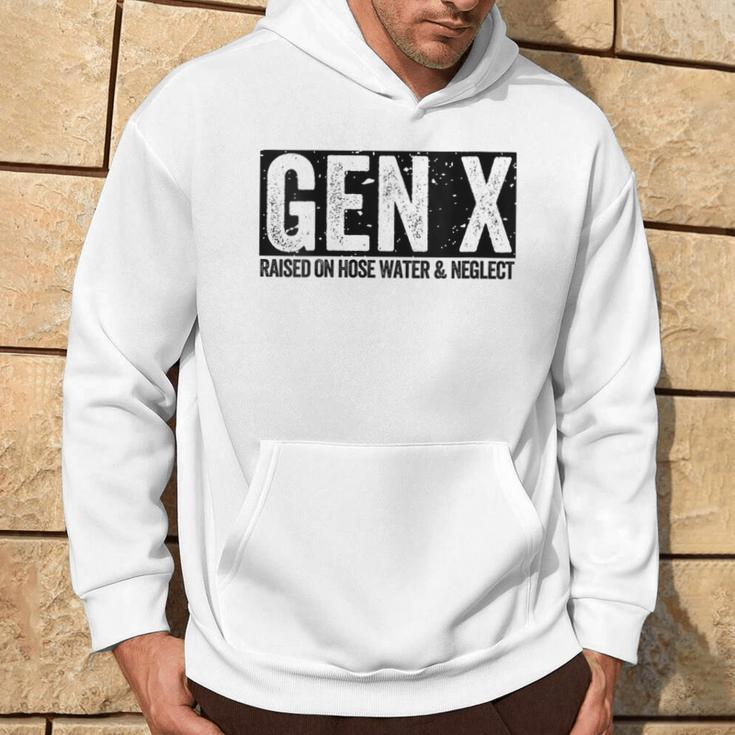 Gen X Raised On Hose Water & Neglect Generation X Hoodie Lifestyle