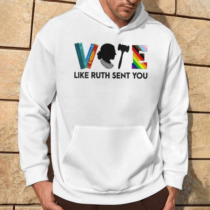 Vote Like Ruth Sent You Feminists Lgbt Apparel Hoodie Lifestyle