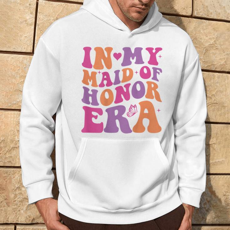 Groovy In My Maid Of Honor Era Bachelorette Party One Back Hoodie Lifestyle