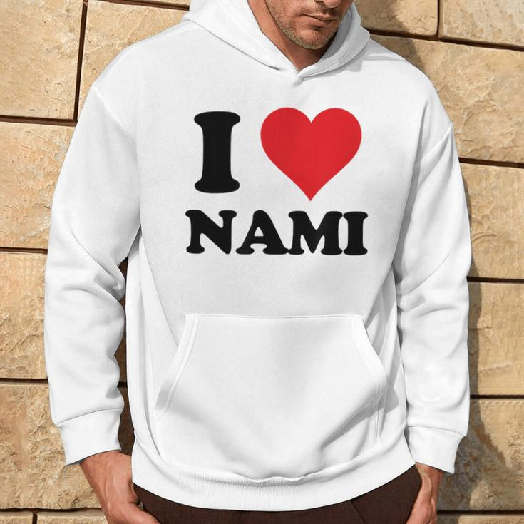 I Heart Nami First Name I Love Personalized Stuff Hoodie Lifestyle