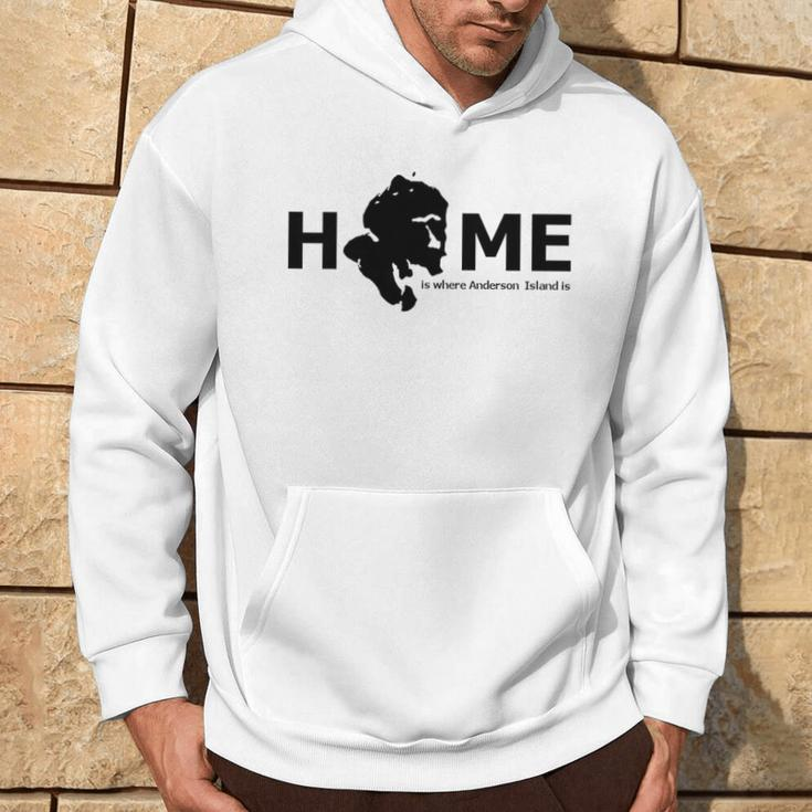Home Is Where Anderson Island Is Hoodie Lifestyle
