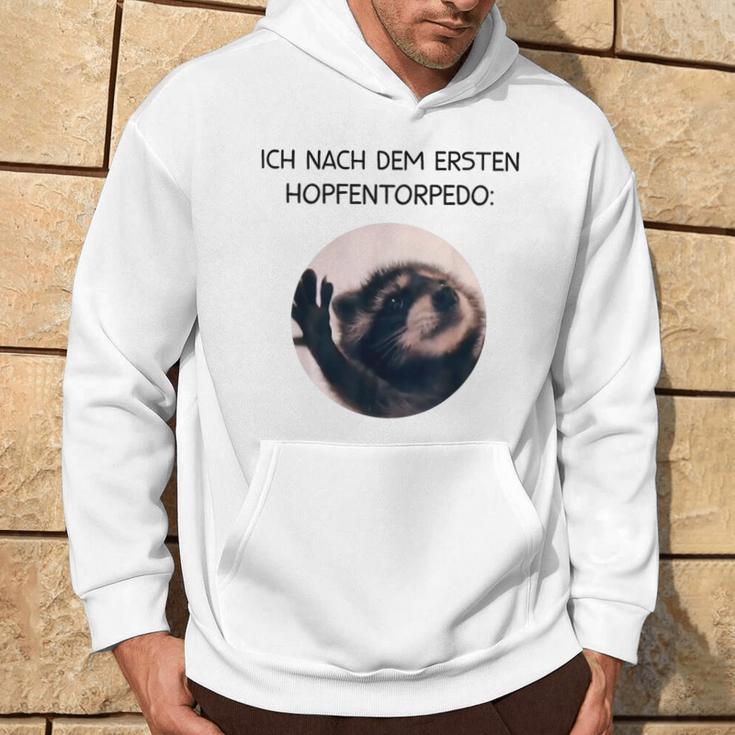 Ich Nach Dem Ersten Hopfentorpedo Pedro Waschbär Meme Racoon Kapuzenpullover Lebensstil