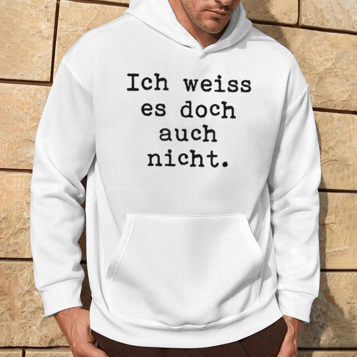 Ich Weiß Es Doch Auch Nicht Fun Ich Weiß Es Doch Gray Kapuzenpullover Lebensstil