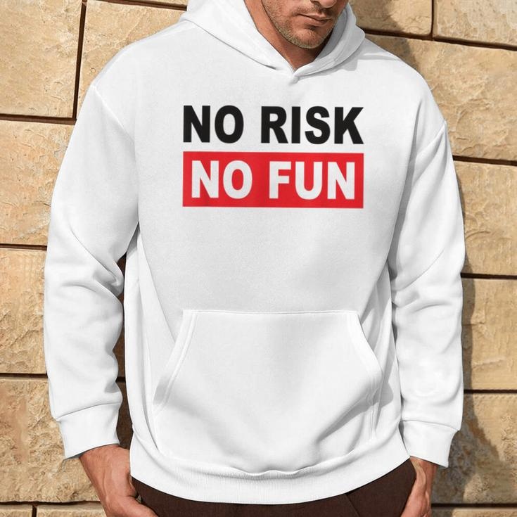 No Risk No Fun Sport Motivations Hoodie Lebensstil