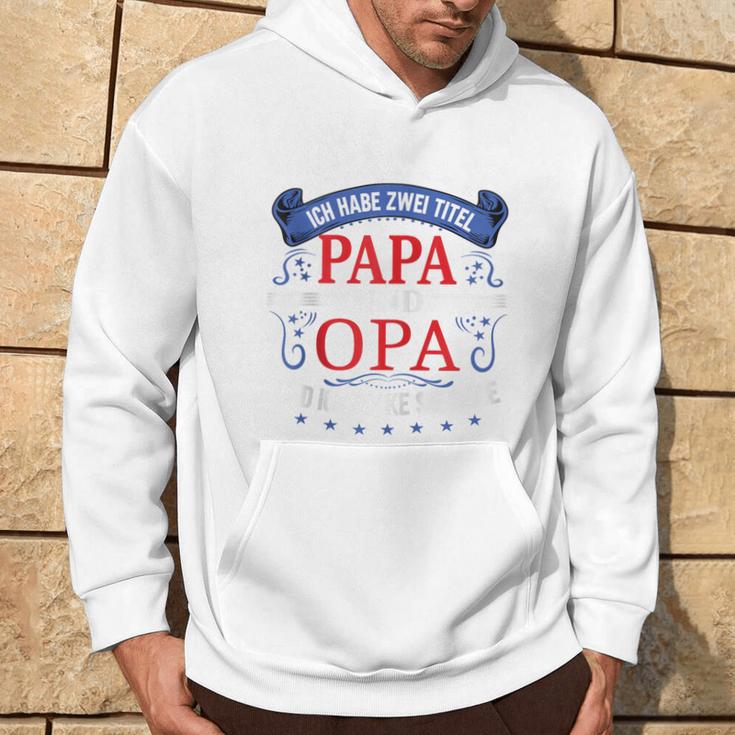 Opa Atertag Papa Spruch Grossvater Geburtstag Kapuzenjacke Kapuzenpullover Lebensstil