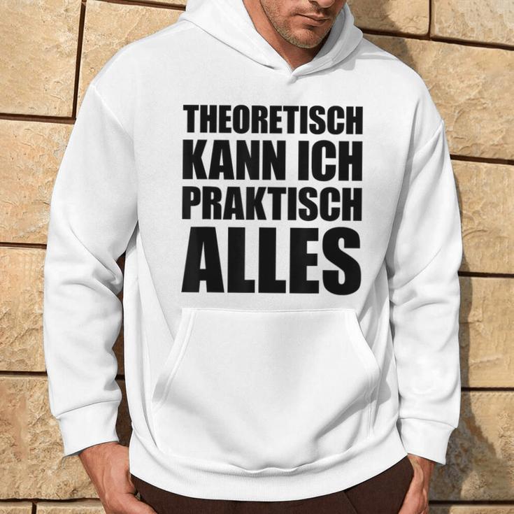 Theoretisch Kann Ich Praktisch Alles Blue Kapuzenpullover Lebensstil