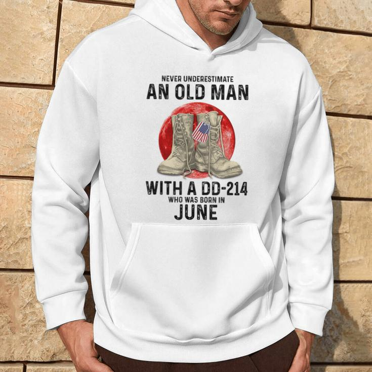 Never Underestimate An Old Man With A Dd-214 June Hoodie Lifestyle