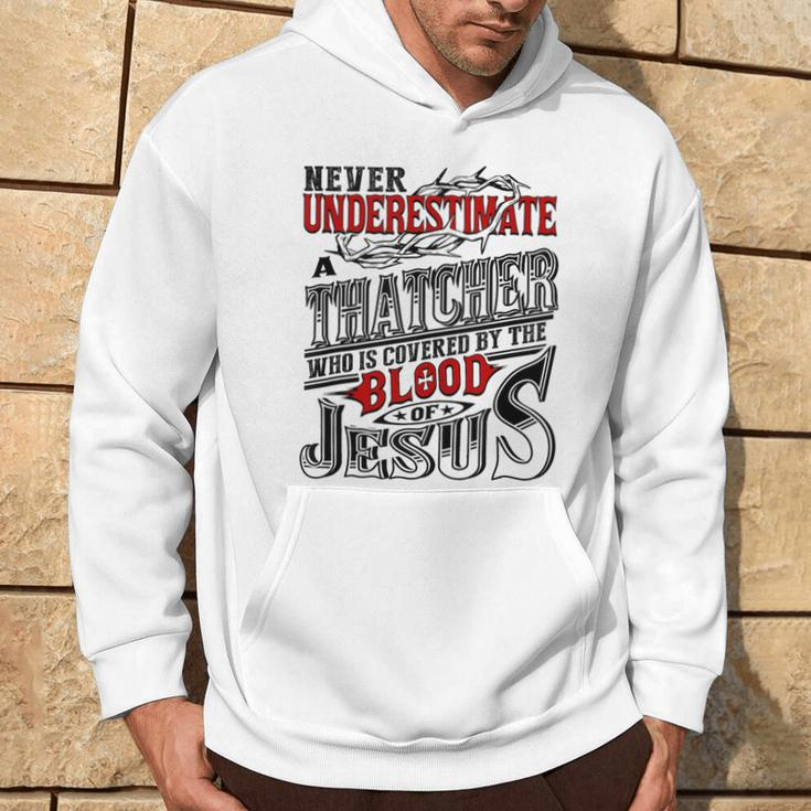 Never Underestimate Thatcher Family Name Hoodie Lifestyle