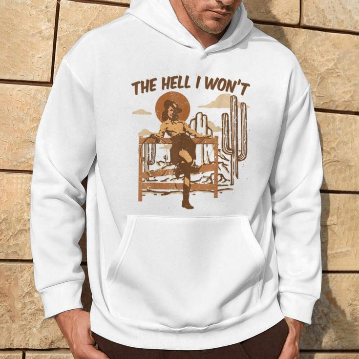 The He I Won't Sassy Cowgirl Western Country Hoodie Lifestyle