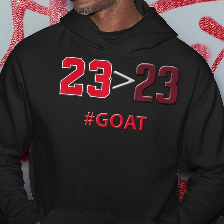 23 Is Greater Than 23 Goat Basketball 2323 Hoodie Unique Gifts