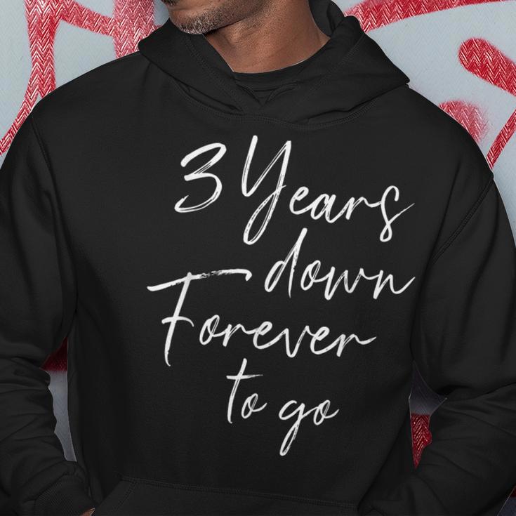 3 Years Down Forever To Go For 3Rd Wedding Anniversary Hoodie Unique Gifts