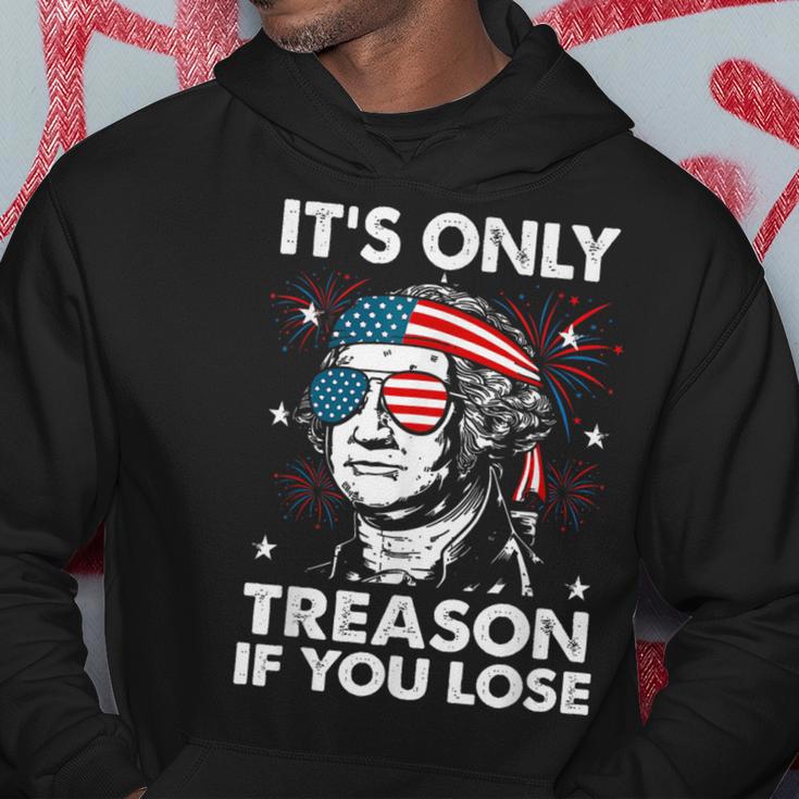 4Th Of July Only Treason If You Lose George Washington Hoodie Unique Gifts