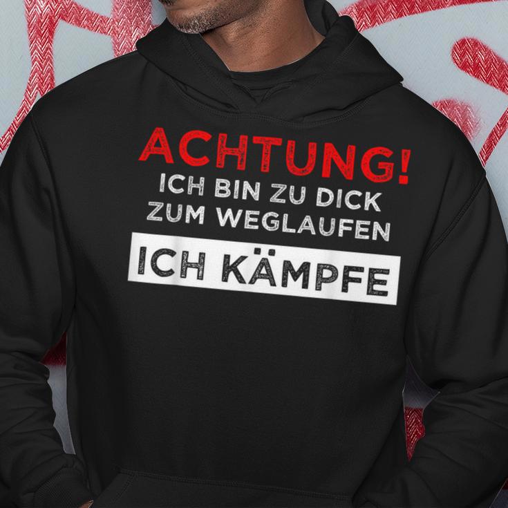 Achtung Ich Bin Zu Fett Zum Weglauf Kapuzenpullover Lustige Geschenke