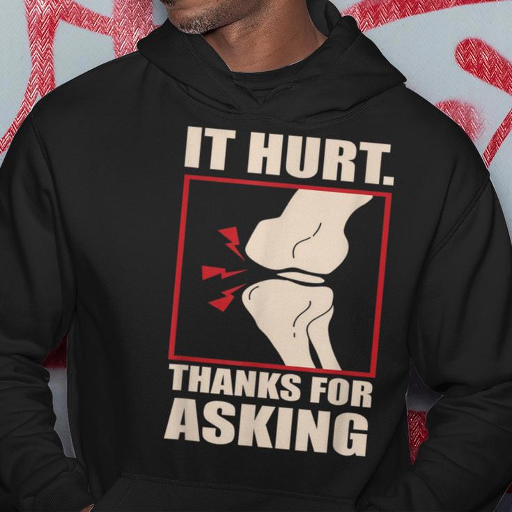 Acl Knee Surgery Knees Meniscus It Hurt Thanks For Asking Hoodie Unique Gifts