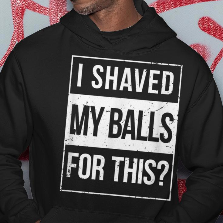 Advisory I Shave My Balls For This Inappropriate Adult Humor Hoodie Unique Gifts