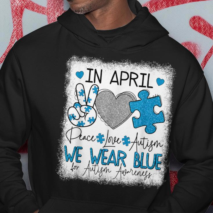 In April We Wear Blue For Autism Awareness Peace Love Autism Hoodie Unique Gifts