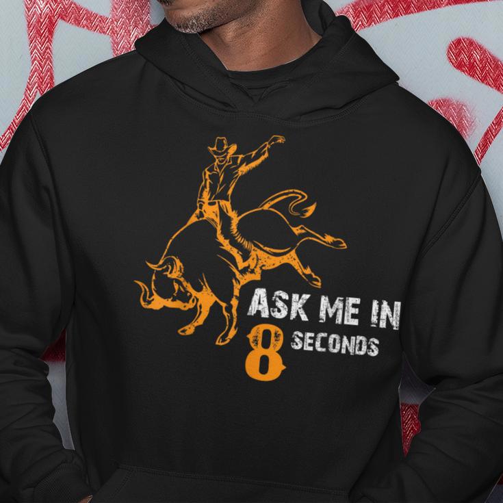 Ask Me In 8 Seconds Best Bull Rider Awesome Rodeo Hoodie Unique Gifts