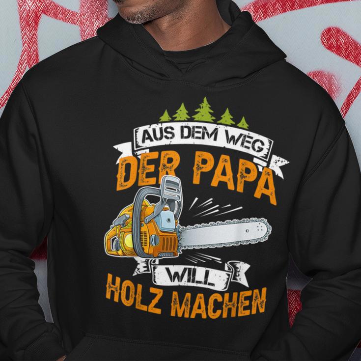 Aus Dem Weg Der Papa Will Holz Machen Chainsaw S Kapuzenpullover Lustige Geschenke