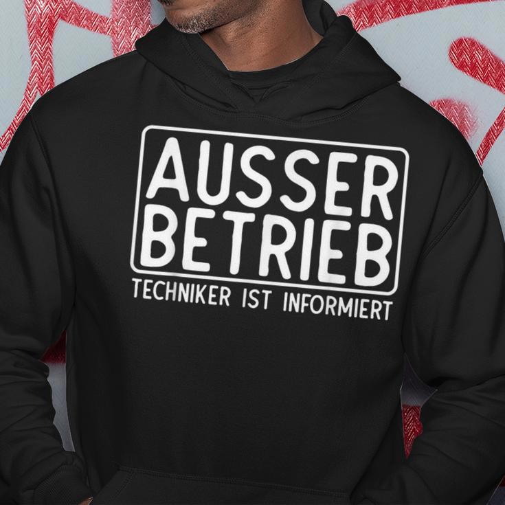 Ausser Berieb Techniker Ist Informiert Hoodie Lustige Geschenke