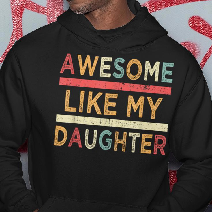 Awesome Like My Daughter Vintage Father's Day Retro Hoodie Unique Gifts