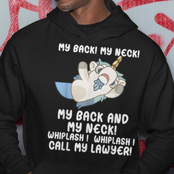 My Back My Neck Whiplash Call My Lawyer Unicorn Hoodie Personalized Gifts