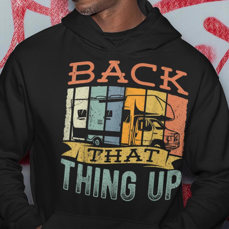 Back That Thing Up Camping Trailer Travel Campervan Hoodie Unique Gifts