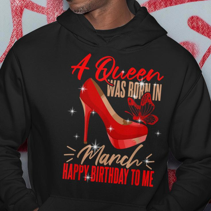 Bday Queen March Birthday A Queen Was Born In March Hoodie Personalized Gifts