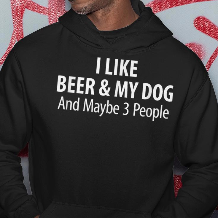 I Like Beer & My Dog And Maybe 3 People Hoodie Unique Gifts