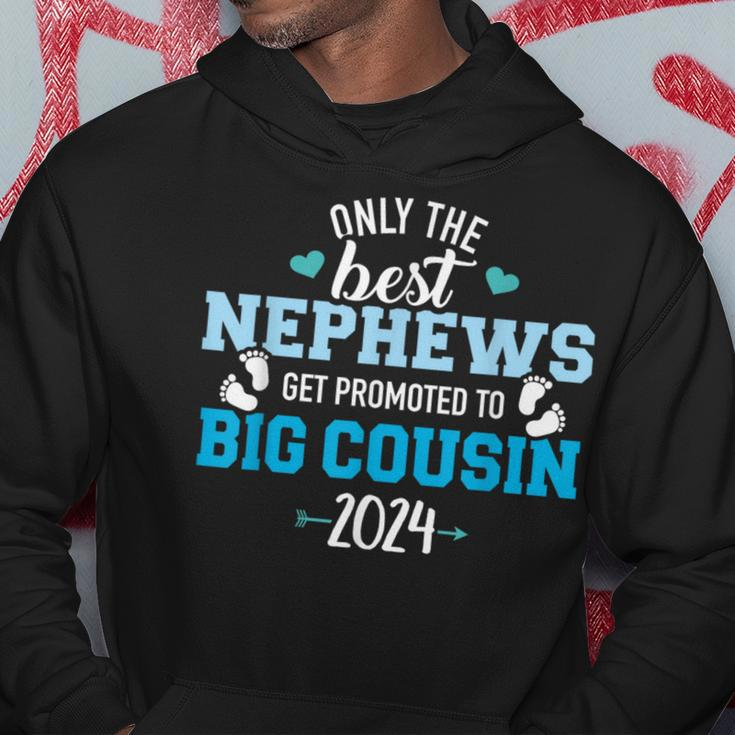 Only The Best Nephews Get Promoted To Big Cousin 2024 Hoodie Unique Gifts