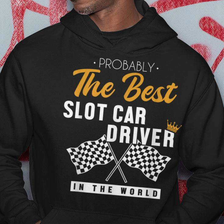 Best Slot Car Driver World Mini Car Drag Racing Slot Car Hoodie Unique Gifts
