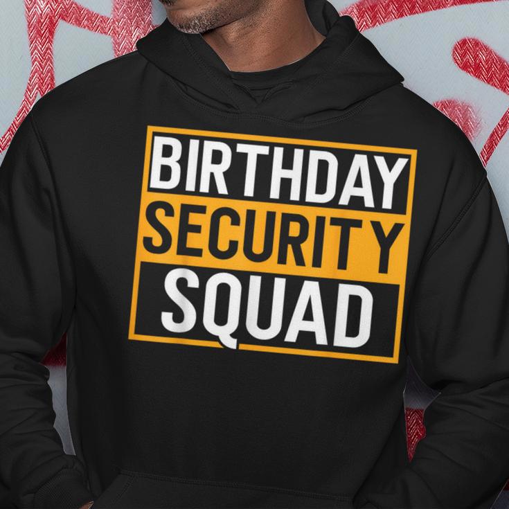 Birthday Security Squad Family Party Best Ever Hoodie Funny Gifts