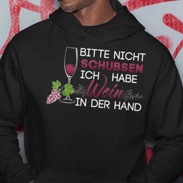 Bitte Nicht Schubsen Ich Habe Wein In Der Hand Hoodie Lustige Geschenke