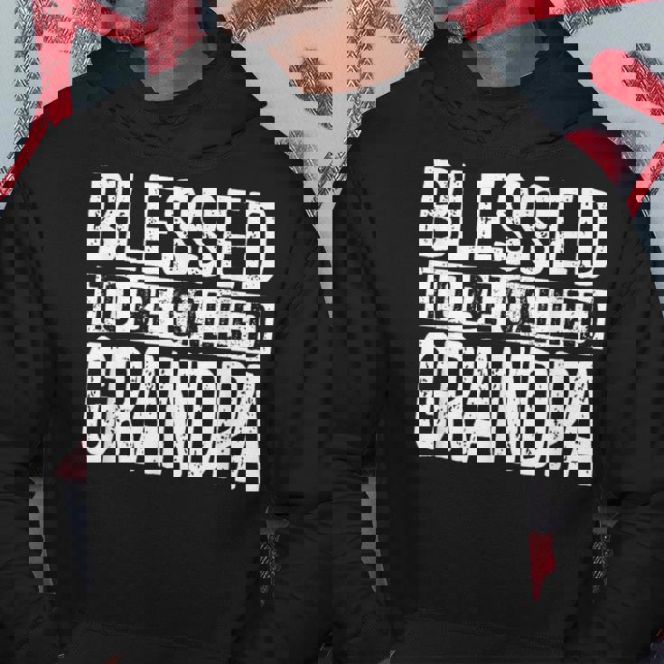 Blessed To Be Called Grandpa Dad Birthday Father's Day Hoodie Unique Gifts