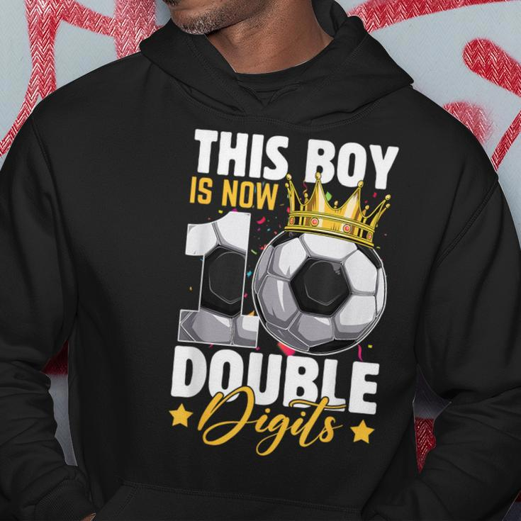 This Boy Now 10 Double Digits Soccer 10 Years Old Birthday Hoodie Funny Gifts