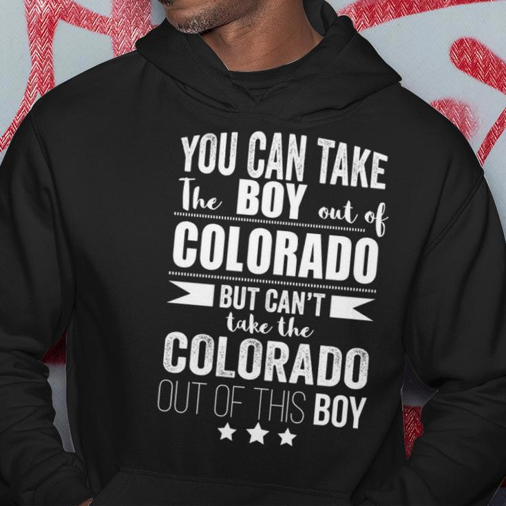 You Can Take The Boy Out Of Colorado But Can't Take The Colorado Out Of This Boy Hoodie Unique Gifts