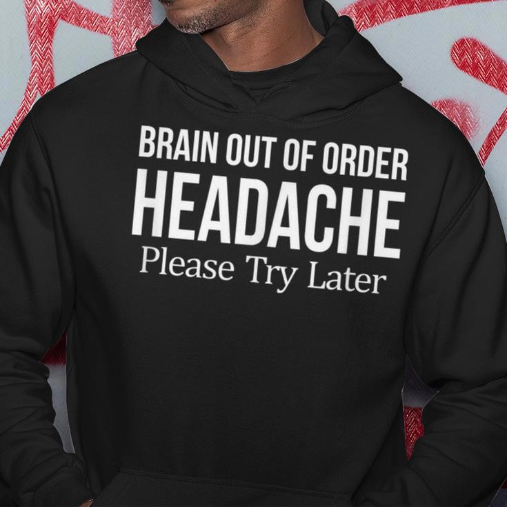 Brain Out Of Order Headache Please Try Later Hoodie Unique Gifts